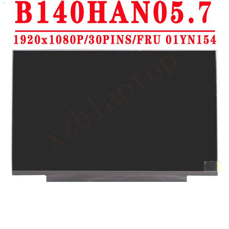 FRU 01YN154 B140HAN05.7 14.0 بوصة 1920x1080IPS FHD 30PIN EDP شاشة LCD لينوفو X1 الكربون 8th الجنرال شاشة LCD المحمول