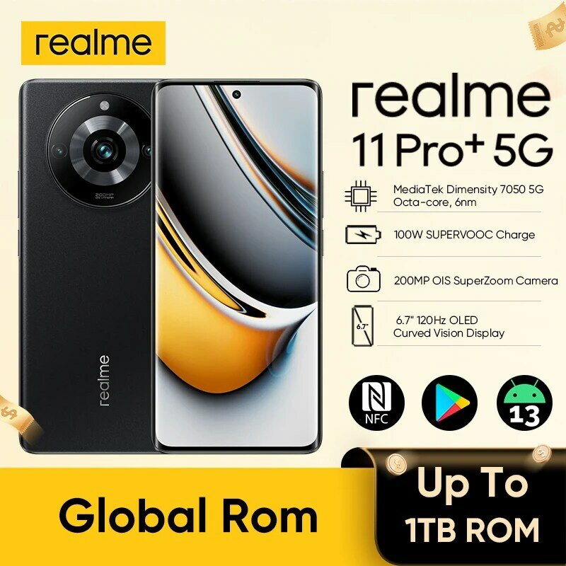 Realme-11 برو بلس 5G الهاتف الذكي ، أندرويد الهواتف المحمولة ، MTK 7050 ، 1 تيرا بايت ROM ، 12GB RAM ، 120Hz ، FHD + 200MP ، OIS ، 100W الهاتف المحمول ، ROM العالمي