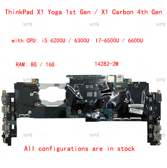 14282-2 متر لينوفو ثينك باد X1 اليوغا 1st Gen /X1 الكربون 4th Gen اللوحة الأم للكمبيوتر المحمول مع وحدة المعالجة المركزية I5 I7 6th + RAM 8G أو 16G 100% اختبار موافق