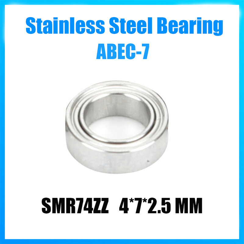 SMR74ZZ تحمل 4*7*2.5 ملليمتر (10 قطعة) ABEC-7 الفولاذ المقاوم للصدأ الكرات محمية SMR74Z SMR74 Z ZZ