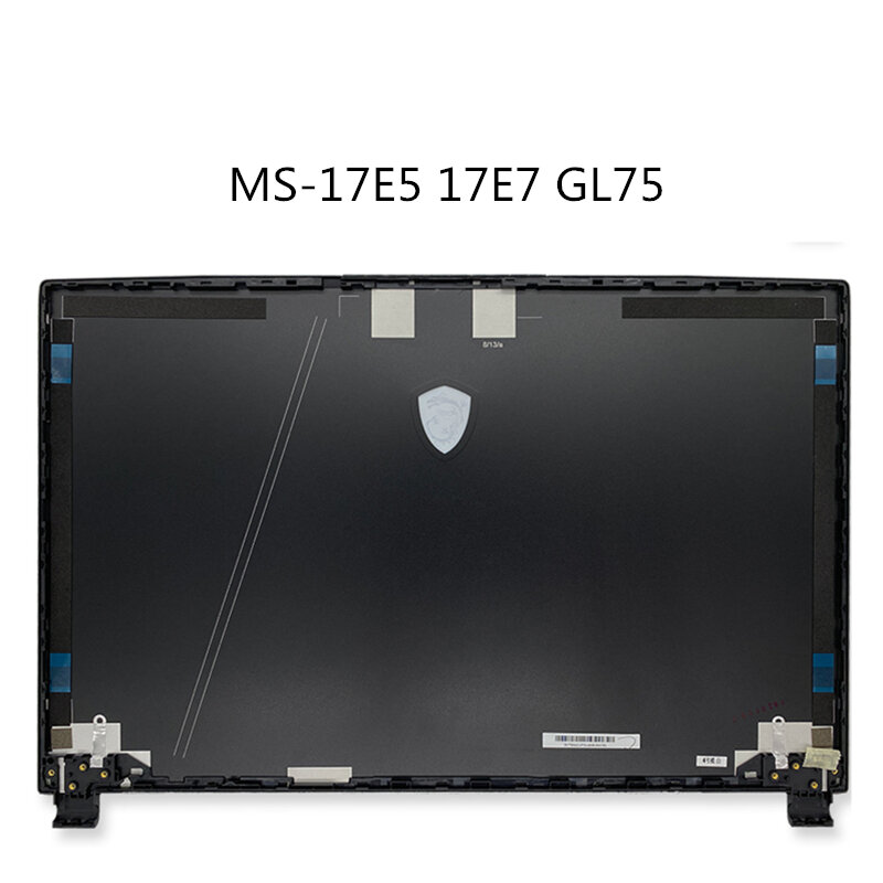 جديد LCD الغطاء الخلفي غطاء الشاشة لإطار MSI MS-17E5 17E7 GL75 الحافة