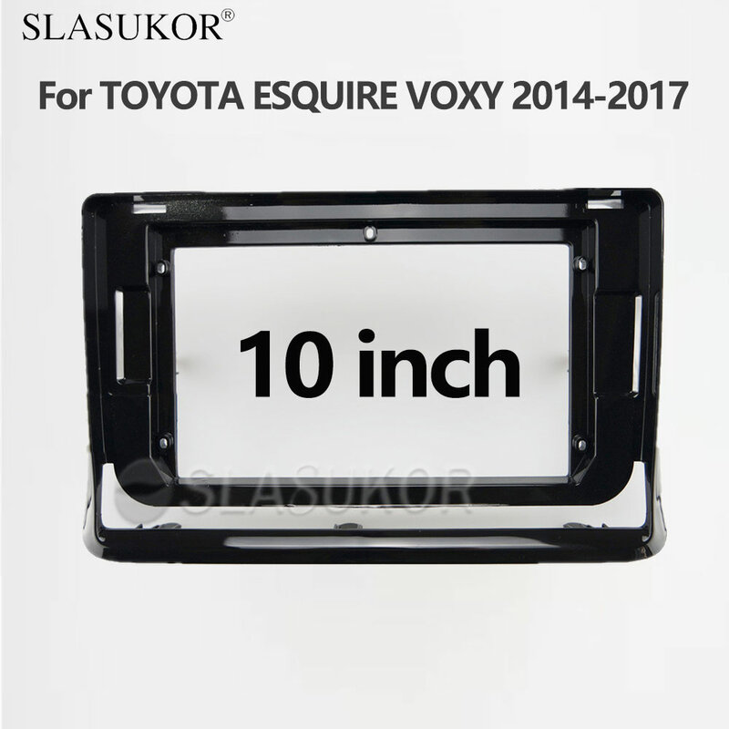 10 بوصة لسيارة TOYOTA ESQUIRE VOXY 2014 2015 2016 2017 لوحة تحكم ستيريو لوحة داش تركيب DVD إطار بلاستيكي فآسيا