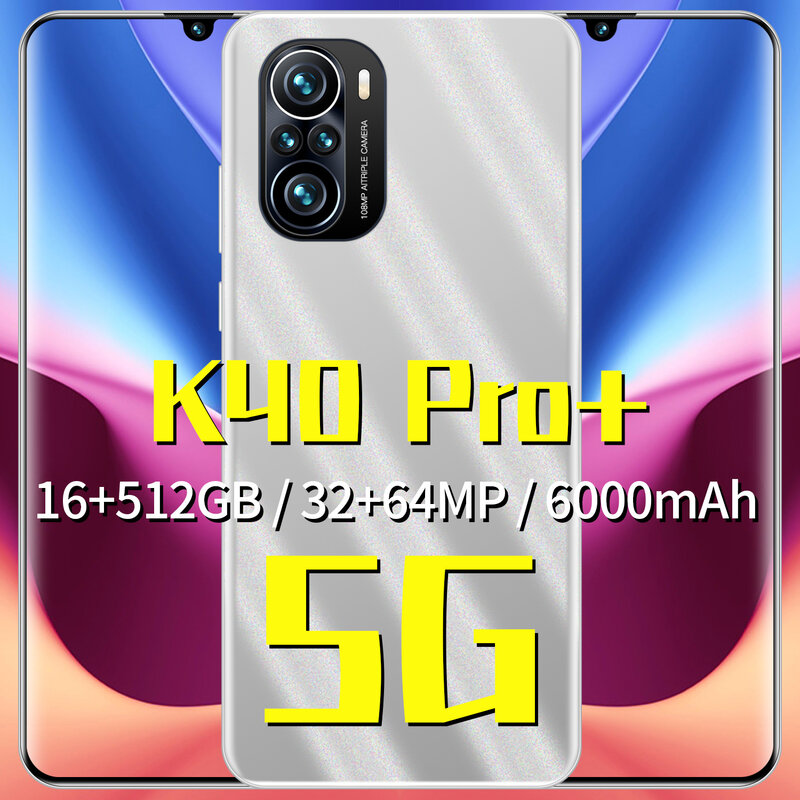 هاتف K40 Pro + الذكي الإصدار العالمي 5G 6.7 بوصة شاشة قطرة 16G 512G Memery 64 MP كاميرا MTK6889 + Deca Core 6000mAh هاتف محمول