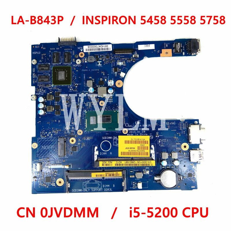LA-B843P لأجهزة الكمبيوتر المحمول DELLINSPIRON 5458 5558 5758 اللوحة الأم I5-5200U وحدة المعالجة المركزية CN-0JVDMM / CN JVDMM اختبار 100% العمل