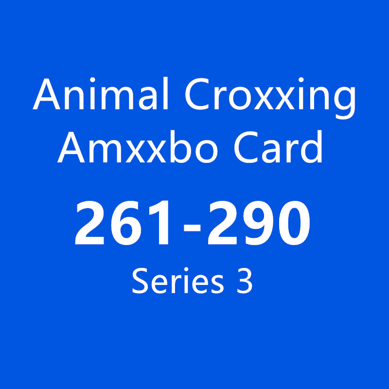 الحيوان NO.261 ~ 290NFC بطاقة العلامة Ntag215 ل NS ألعاب سلسلة 3