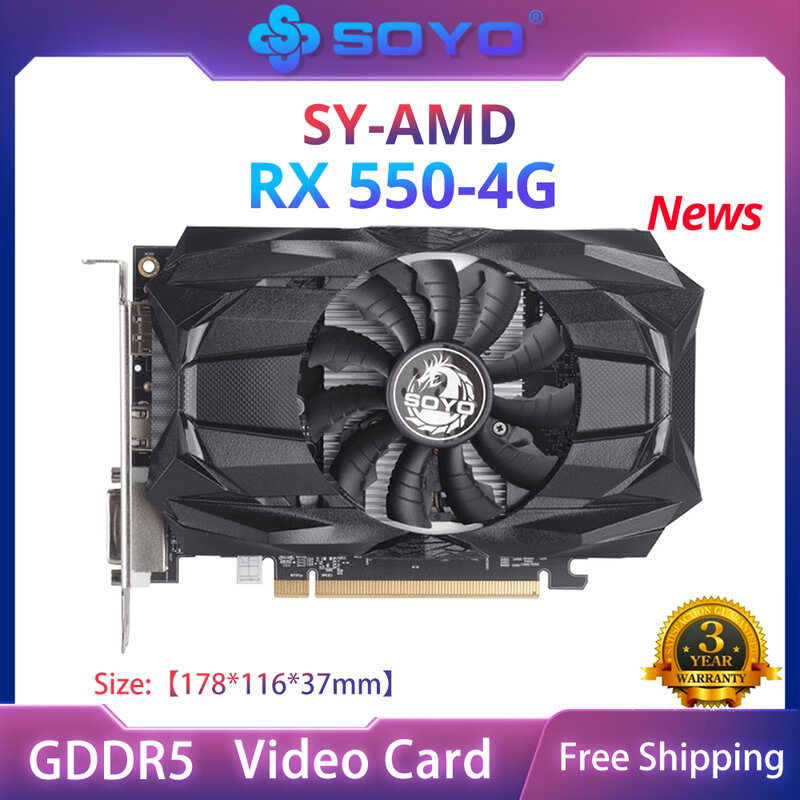 بطاقة رسومات SOYO جديدة بالكامل من AMD GPU Radeon RX 550 4G GPU GDDR5 14nm كمبيوتر فيديو للألعاب HDMI متوافق مع DP DVI 128Bit